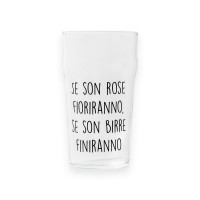 Bicchiere da birra "Se son rose fioriranno, se son birre finiranno"