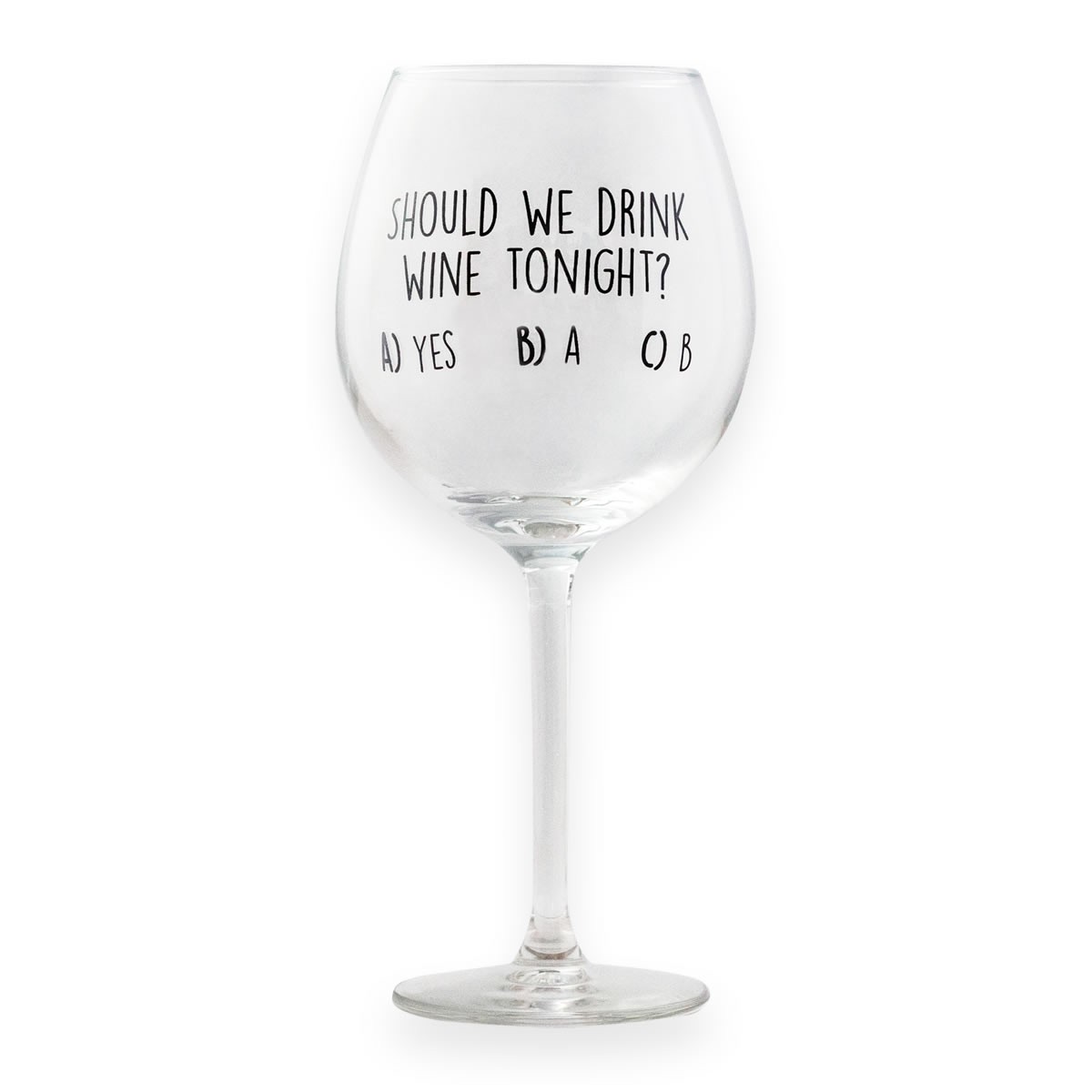 Calice da vino personalizzato SHOULD WE DRINK WINE TONIGHT