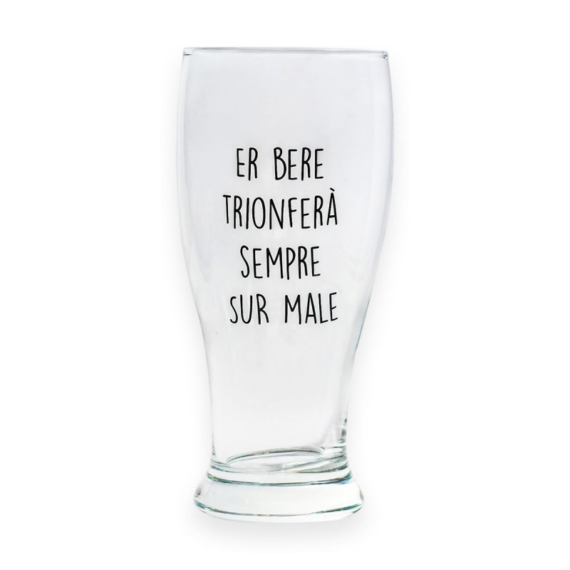 Bicchiere da birra &quot;ER BERE TRIONFERA&#039; SEMPRE SUR MALE&quot;